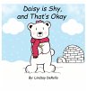Daisy is Shy, and That's Okay - Bild 1