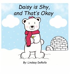 Daisy is Shy, and That's Okay - Derollo, Lindsay