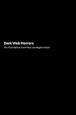 Dark Web Horrors Dark Web Horrors