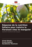 Réponse de la nutrition foliaire pour induire la floraison chez le manguier