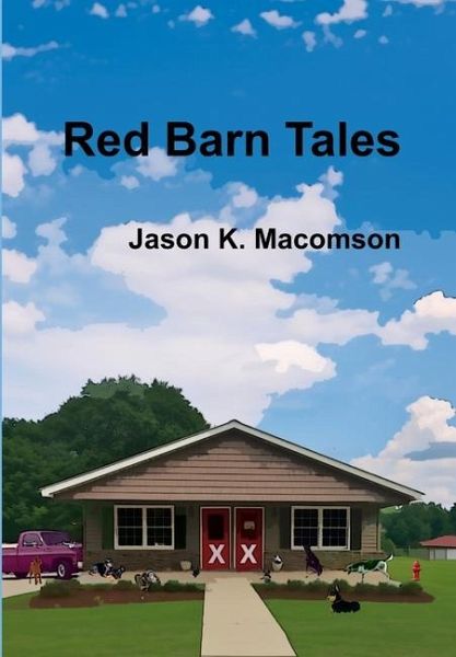 Red Barn Tales Red Barn Tales