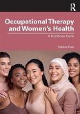 Occupational Therapy and Women's Health Occupational Therapy and Women's Health