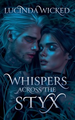 Whispers Across the Styx - Wicked, Lucinda
