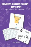 Números, Formas E Cores Em Chinês Para Colorir, Ler E Escre