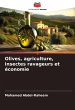 Olives, agriculture, insectes ravageurs... - Bild 1
