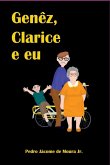 Genêz, Clarice E Eu