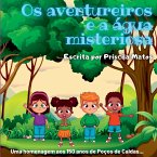 Os Aventureiros E A Água Misteriosa