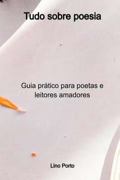 Tudo Sobre Poesia - Lino, Porto