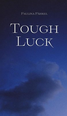 Tough Luck - Pähkel, Paulina