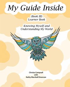 My Guide Inside (Book III) Advanced Secondary Learner Book - Campsall, Christa