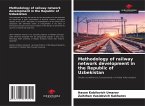 Methodology of railway network development in the Republic of Uzbekistan