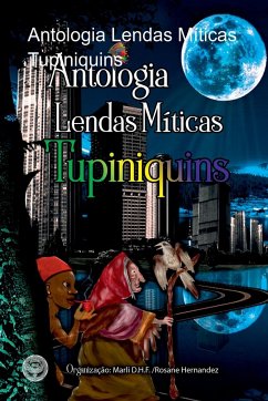 Antologia Lendas Míticas Tupiniquins - Editora, Hibis