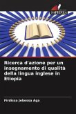 Ricerca d'azione per un insegnamento di qualità della lingua inglese in Etiopia