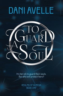 To Guard a Soul - Avelle, Dani