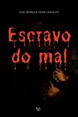 Escravo Do Mal