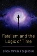 Fatalism and the Logic of Time - Bild 1