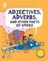 Adjectives, Adverbs, and Other Parts of Speech - Maxon, Fred