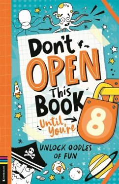 Don't Open This Book Until You're 8! - Treleaven, Lou