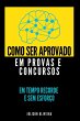 Como Ser Aprovado Em Provas E Concursos - Bild 1
