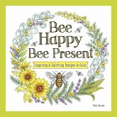 Bee Happy, Bee Present Bee Happy, Bee Present