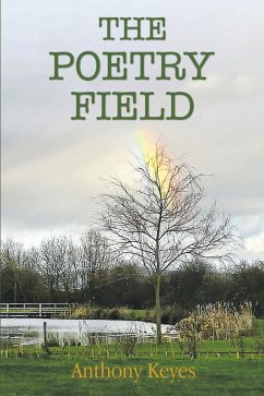 The Poetry Field - Keyes, Anthony