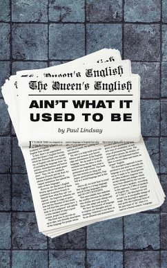 The Queen's English Ain't What It Used to Be - Lindsay, Paul