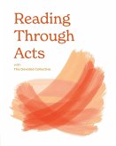 Reading Through Acts with The Devoted Collective