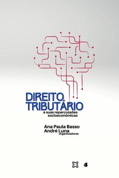 Direito Tributário E Suas Repercussões Socioeconômicas - Ana, Basso