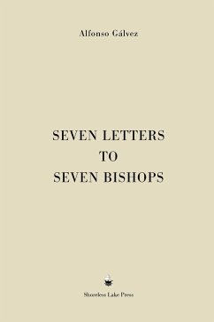 Seven Letters to Seven Bishops - Gálvez, Alfonso