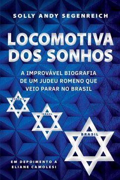 Locomotiva Dos Sonhos - Solly, Segenreich