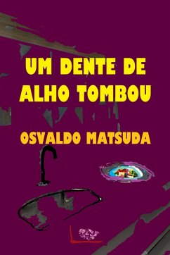 Um Dente De Alho Tombou - Osvaldo, Matsuda