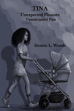 Tina Unexpected Pleasure unanticapated - Woods, Desiree L