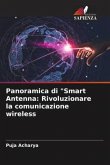 Panoramica di "Smart Antenna: Rivoluzionare la comunicazione wireless