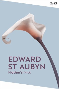 Mother's Milk - St Aubyn, Edward