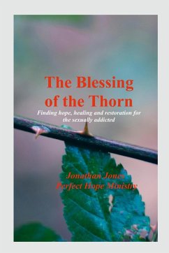 The Blessing of the Thorn- 2nd Edition- revised - Jones, Jonathan