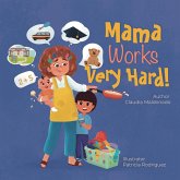Mama Works Very Hard! Mama Works Very Hard!