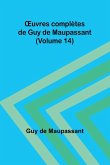 ¿uvres complètes de Guy de Maupassant (Volume 14)