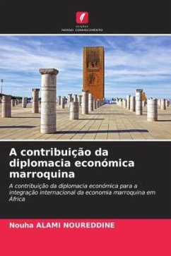 A contribuição da diplomacia económica marroquina - ALAMI NOUREDDINE, Nouha