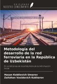 Metodología del desarrollo de la red ferroviaria en la República de Uzbekistán