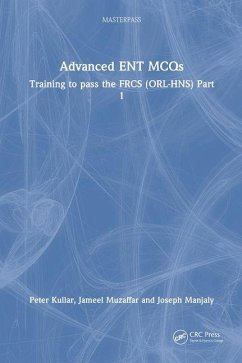 Advanced ENT MCQs - Muzaffar, Jameel; Manjaly, Joseph; Kullar, Peter