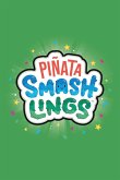 Pinata Smashlings: Guide 2