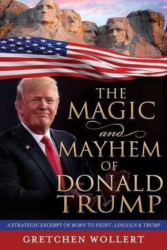 The Magic & Mayhem of Donald Trump - Wollert, Gretchen