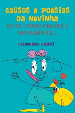 Causos & Poesias Da Nevinha - Delasnieve, Daspet