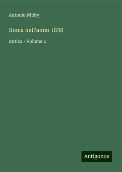 Roma nell'anno 1838 - Nibby, Antonio