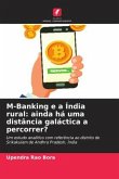 M-Banking e a Índia rural: ainda há uma distância galáctica a percorrer?