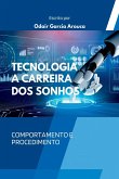 Tecnologia - A Carreira Dos Sonhos