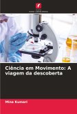 Ciência em Movimento: A viagem da descoberta