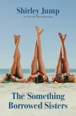 The Something Borrowed Sisters The Something Borrowed Sisters