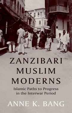 Zanzibari Muslim Moderns - Bang, Anne K