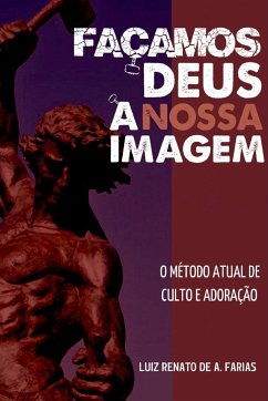 Façamos Deus À Nossa Imagem - Luiz, Farias